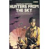 Hunters From The Sky:The German Parachute Corps 19401945