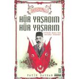 Hür Yaşadım Hür Yaşarım - Fatih Bayhan
