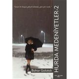 Hurda Medeniyetler-2 - Bahar Galatalı