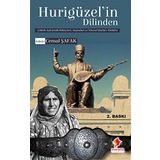 Hurigüzel’in Dilinden: Çıldırlı Aşık Şenlik Hikayeleri Atışmaları ve Yöresel Maniler - Türküler