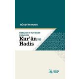 Hüseyin Hansu Hadisçilik ve Kur'ancılık Kıskacında Kuran ve Hadis