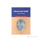 Hüseyin Suad Yalçın Hayatı ve Eserleri - Belkıs Altuniş Gürsoy