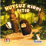 Huysuz Kirpi Pıtır - Ormandan Hikayeler / Kolektif - Teleskop Popüler Bilim Yayınları