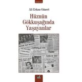 Hüznün Gökkuşağında Yaşayanlar Ali Erkan Güneri