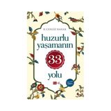 Huzurlu Yaşamanın 33 Yolu - B. Cengiz Bahar