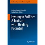Hydrogen Sulfide: A Toxicant with Healing Potential
