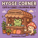 Hygge Corner: Cute & Comfy Coloring Book featuring Cozy Corner Scenes for Adults & Kids
