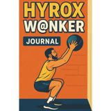 Hyrox W@nker Journal - Boş Defter: Komik Hyrox Hediye, Hediye, Egzersiz Salonu Erkek Hediyesi, Erkek Fitness Hediyesi, Gizli Noel Noel Rekabetçi Sporcu Defter