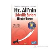 HZ. ALI'NIN LIDERLIK SIRLARI VE HITABET SANATI - ADEM ÖZBAY;Ö. FARUK RECA