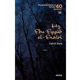 Hz. Ebu Eyyub el-Ensarı - Beyan Yayınları