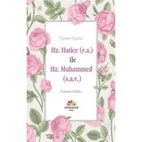 Hz. Hatice r.a İle Hz. Muhammed s.a.v - Yasemin Nilüfer