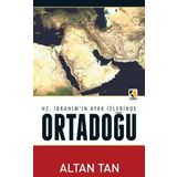 Hz. İbrahim'in Ayak İzlerinde Ortadoğu - Altan Tan
