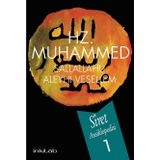 Hz. Muhammed (s.a.v) - Siret Ansiklopedisi 1. Cilt
