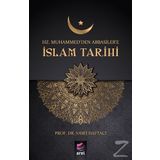 Hz. Muhammed'den Abbasiler'e İslam Tarihi - Vasfi Haftacı