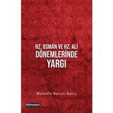 Hz. Osman ve Hz. Ali Dönemlerinde Yargı - Mustafa Necati Barıi