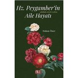 Hz. Peygamber’in ( S.A.V) Aile Hayatı