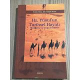 Hz. Yusuf'un Tarihsel Hayatı Mukayese Ve Değerlendirme - İmzalı - (Sahafiye Kitap)