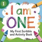I Am One - My First Scribble and Activity Book: Drawing, Activity, Coloring and Blank Doodle Pages - Gift for 1 Year Old Babies