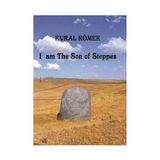 I am The Son of Steppes Astana Yayınları