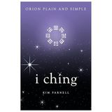 I Ching - Orion Plain and Simple