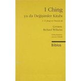 I Ching Ya da Değişimler Kitabı Yorumlar - Richard Wilhelm