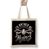 I D Rather Be Flying Drone Pilot Hobby Droning Bez Çanta Uzun Saplı - Açık Bej - 40 X 40