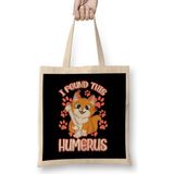 I Found This Humerus Archaeology Pun Bone Humor Bez Çanta Uzun Saplı - Açık Bej - 40 X 40