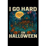I Go Hard on Halloween Skeleton Dance Lined Paper Notebook 120 Pages 6 x 9 Inches: Gifts for Halloween Lovers and Fans of Retro Horror Art
