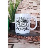 "ı Hate Morning People Or Mornings Or People" Komik Hediyelik Baskılı Çay Kahve Sunum Kupa Bardak - Beyaz