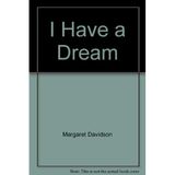 I Have a Dream: The Story of Martin Luther King