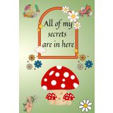 I Keep all of My Secrets in Here: Everyday journal for those who love all things hippie!