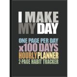 I MAKE MY DAY JOURNAL: Undated Daily Planner - One Page per Day x 100 Days with Timeboxing for Hourly Schedule [Hardcover 8.25 x 11" Large Format]: ... and 100-Grid Habit Tracker at a glance