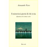 I misteriosi giorni di chi resta: Quaderno di scritture estive