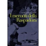 I racconti della raspadüra (I documenti raccontano, Band 7)
