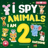 I Spy Animals Book for 2 year old kids: Search, find and count book for toddler boys and girls | I am 2 Awesome (Gifts for 2 year old boys and girls)