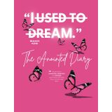 "I Used To Dream" The Anointed Diary