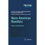 Ibero-American Bioethics: History and Perspectives