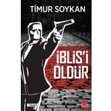 İblis'i Öldür - Timur Soykan