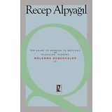 İbn Arabi ve Derrida ve Mevlana ve Başkaları Üzerine Mülemma Düşünceler -1- Recep Alpyağıl