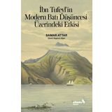 İbn Tufeyl'in Modern Batı Düşüncesi Üzerindeki Etkisi - Samar Attar