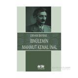 İbnülemin Mahmut Kemal İnal - M. Orhan Bayrak