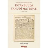 İbrahim Mütefferika Öncesi İstanbul’da Yahudi Matbuatı - Yasin Meral