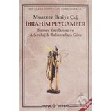 İBRAHİM PEYGAMBER - MUAZZEZ İLMİYE ÇIĞ