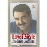 İbrahim Tatlıses Haydi Söyle Kaset (Sıfır Jelatinli)