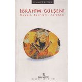 İBRÂHİM GÜLŞENÎ HAYATI ESERLERI TARİKATI - HIMMET KONUR
