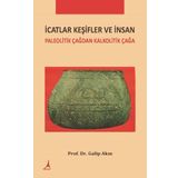 İcatlar Keşifler ve İnsan - Galip Akın