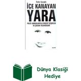 Içe Kanayan Yara + Dünya Klasiği Hediye