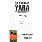 Içe Kanayan Yara + Geometri Hediye