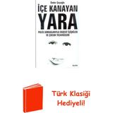 Içe Kanayan Yara + Türk Klasiği Hediye