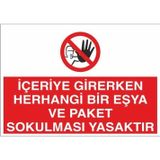 İceriye Girerken Herhangi Bir Eşya Ve Paket Sokulması Yasaktır Sticker 20X28 Cm